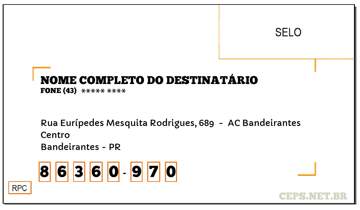 CEP BANDEIRANTES - PR, DDD 43, CEP 86360970, RUA EURÍPEDES MESQUITA RODRIGUES, 689 , BAIRRO CENTRO.