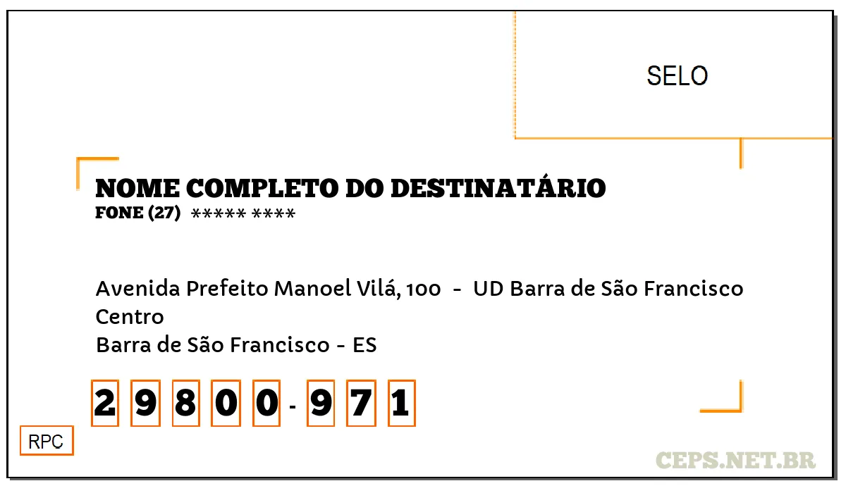 CEP BARRA DE SÃO FRANCISCO - ES, DDD 27, CEP 29800971, AVENIDA PREFEITO MANOEL VILÁ, 100 , BAIRRO CENTRO.