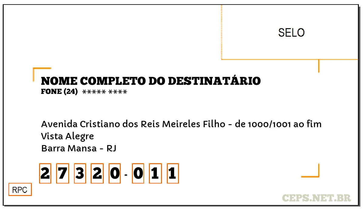 CEP BARRA MANSA - RJ, DDD 24, CEP 27320011, AVENIDA CRISTIANO DOS REIS MEIRELES FILHO - DE 1000/1001 AO FIM, BAIRRO VISTA ALEGRE.