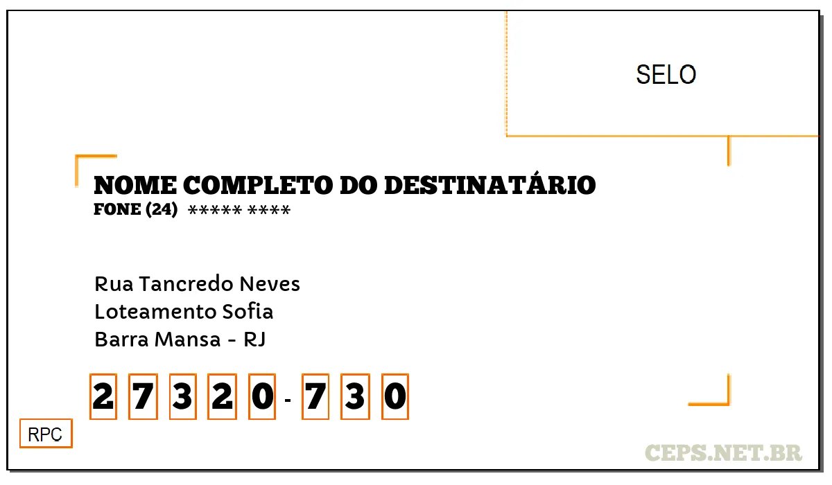 CEP BARRA MANSA - RJ, DDD 24, CEP 27320730, RUA TANCREDO NEVES, BAIRRO LOTEAMENTO SOFIA.