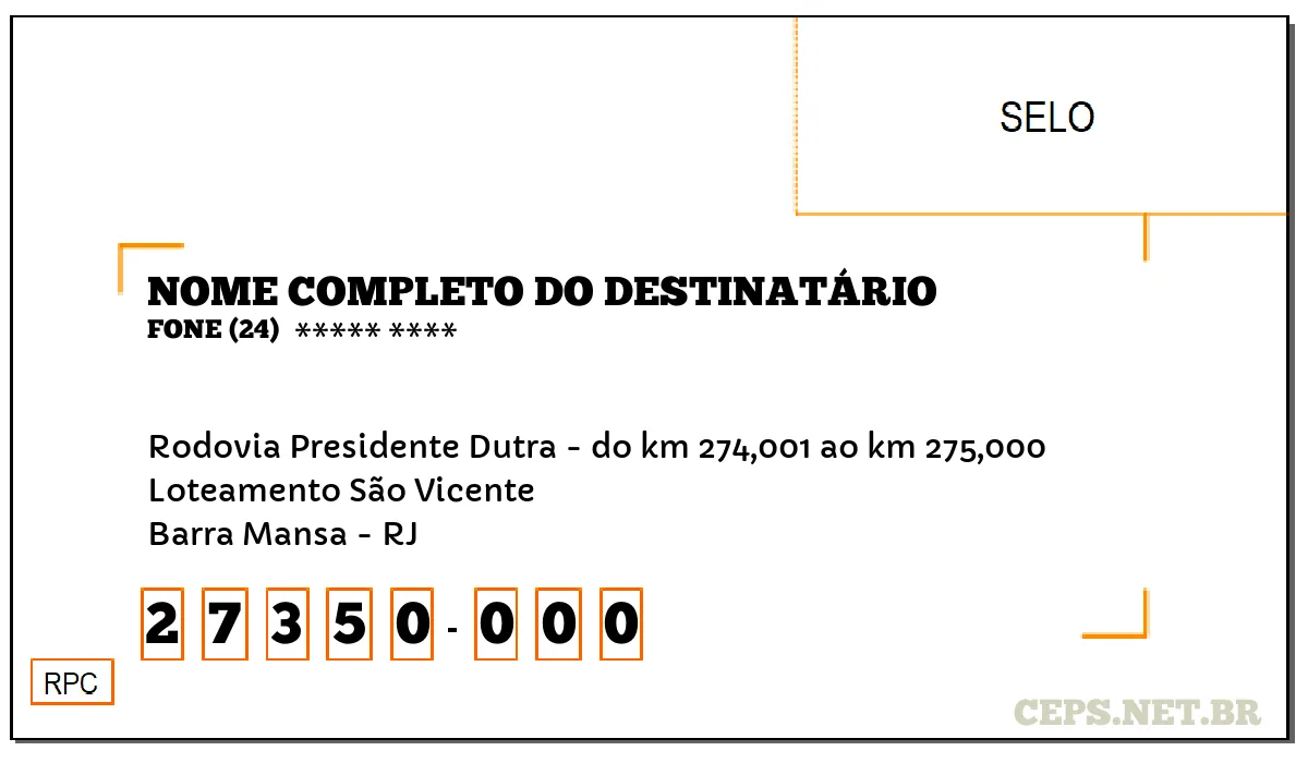 CEP BARRA MANSA - RJ, DDD 24, CEP 27350000, RODOVIA PRESIDENTE DUTRA - DO KM 274,001 AO KM 275,000, BAIRRO LOTEAMENTO SÃO VICENTE.