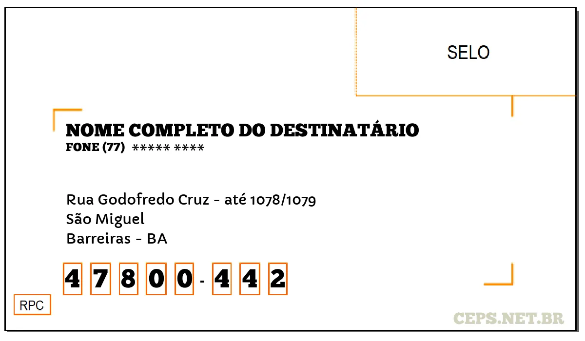 CEP BARREIRAS - BA, DDD 77, CEP 47800442, RUA GODOFREDO CRUZ - ATÉ 1078/1079, BAIRRO SÃO MIGUEL.