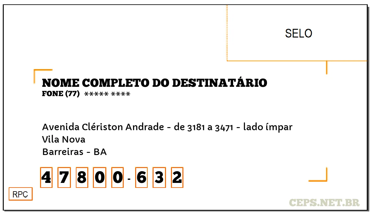 CEP BARREIRAS - BA, DDD 77, CEP 47800632, AVENIDA CLÉRISTON ANDRADE - DE 3181 A 3471 - LADO ÍMPAR, BAIRRO VILA NOVA.