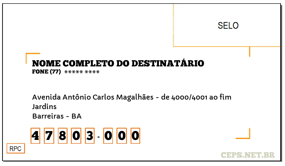 CEP BARREIRAS - BA, DDD 77, CEP 47803000, AVENIDA ANTÔNIO CARLOS MAGALHÃES - DE 4000/4001 AO FIM, BAIRRO JARDINS.