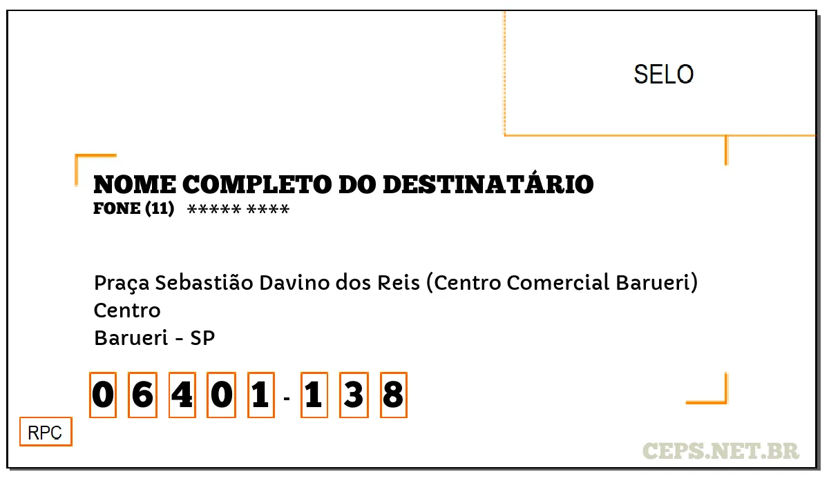 CEP BARUERI - SP, DDD 11, CEP 06401138, PRAÇA SEBASTIÃO DAVINO DOS REIS (CENTRO COMERCIAL BARUERI), BAIRRO CENTRO.