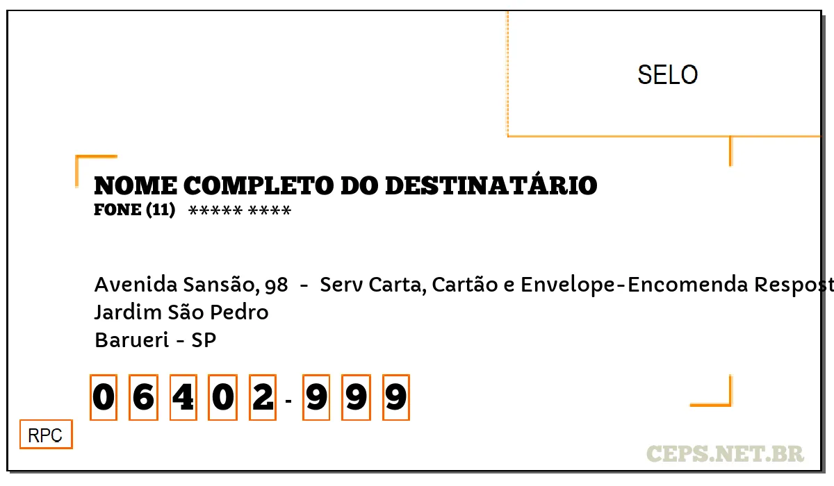 CEP BARUERI - SP, DDD 11, CEP 06402999, AVENIDA SANSÃO, 98 , BAIRRO JARDIM SÃO PEDRO.