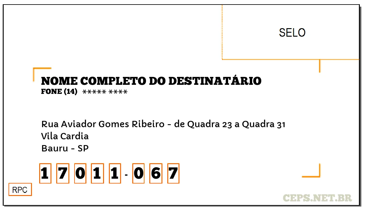 CEP BAURU - SP, DDD 14, CEP 17011067, RUA AVIADOR GOMES RIBEIRO - DE QUADRA 23 A QUADRA 31, BAIRRO VILA CARDIA.