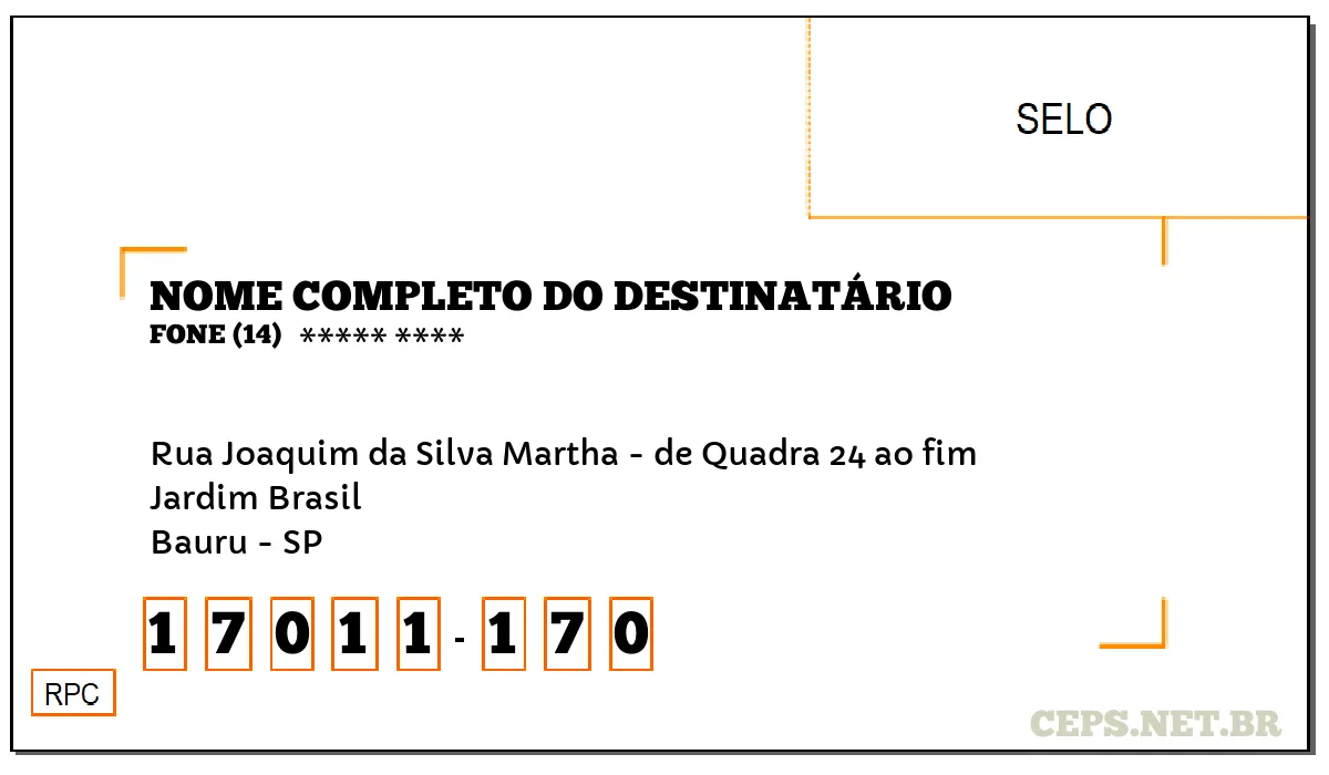 CEP BAURU - SP, DDD 14, CEP 17011170, RUA JOAQUIM DA SILVA MARTHA - DE QUADRA 24 AO FIM, BAIRRO JARDIM BRASIL.