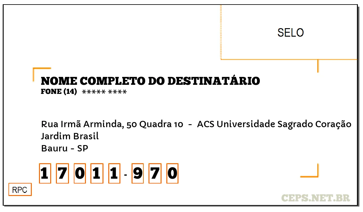 CEP BAURU - SP, DDD 14, CEP 17011970, RUA IRMÃ ARMINDA, 50 QUADRA 10 , BAIRRO JARDIM BRASIL.