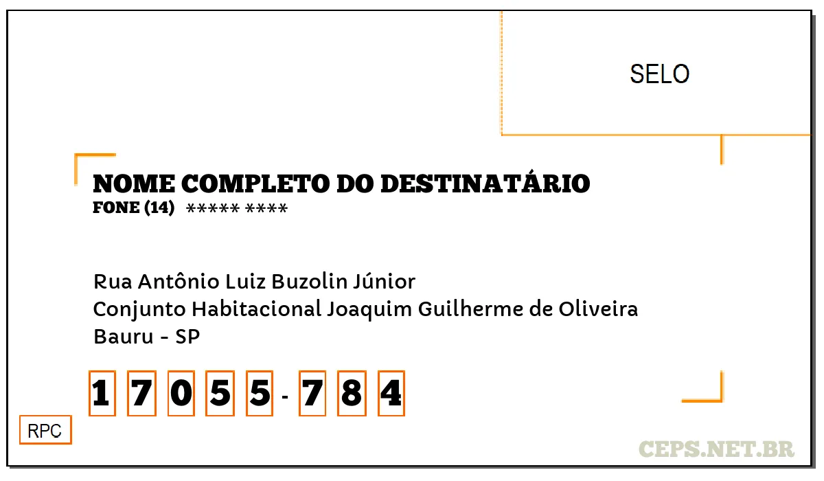 CEP BAURU - SP, DDD 14, CEP 17055784, RUA ANTÔNIO LUIZ BUZOLIN JÚNIOR, BAIRRO CONJUNTO HABITACIONAL JOAQUIM GUILHERME DE OLIVEIRA.