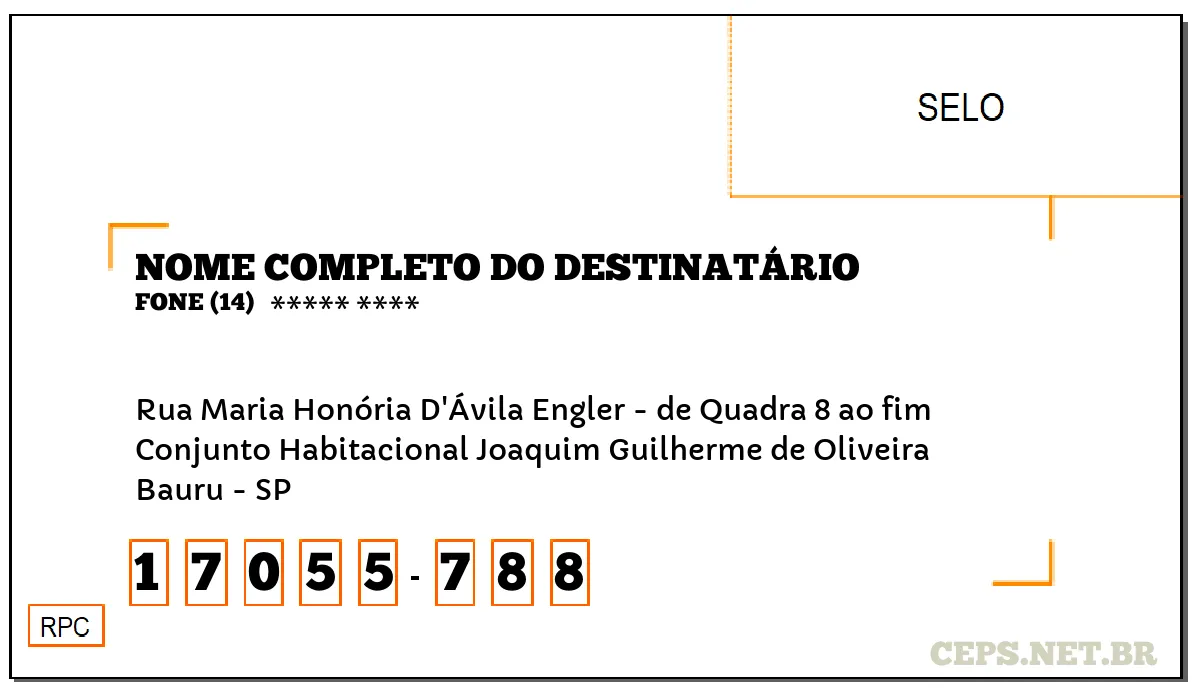 CEP BAURU - SP, DDD 14, CEP 17055788, RUA MARIA HONÓRIA D'ÁVILA ENGLER - DE QUADRA 8 AO FIM, BAIRRO CONJUNTO HABITACIONAL JOAQUIM GUILHERME DE OLIVEIRA.