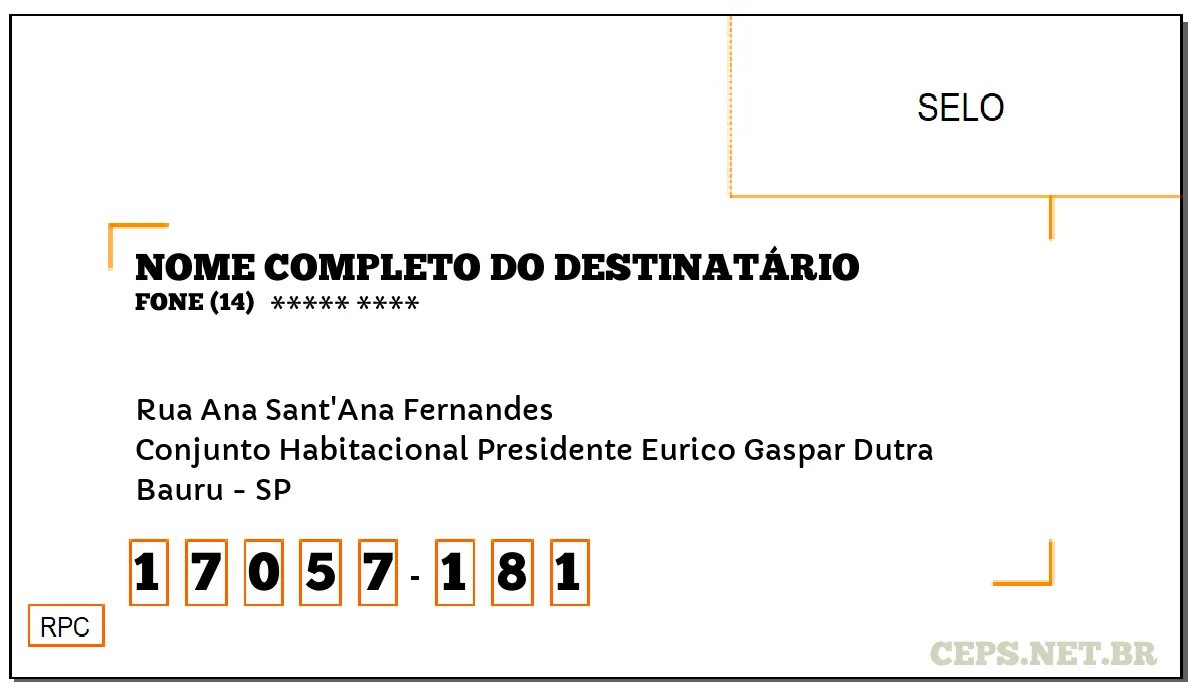 CEP BAURU - SP, DDD 14, CEP 17057181, RUA ANA SANT'ANA FERNANDES, BAIRRO CONJUNTO HABITACIONAL PRESIDENTE EURICO GASPAR DUTRA.