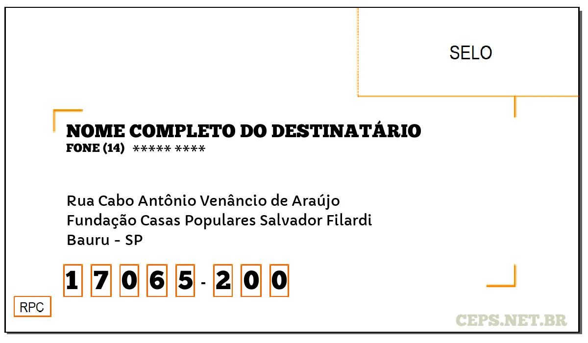 CEP BAURU - SP, DDD 14, CEP 17065200, RUA CABO ANTÔNIO VENÂNCIO DE ARAÚJO, BAIRRO FUNDAÇÃO CASAS POPULARES SALVADOR FILARDI.