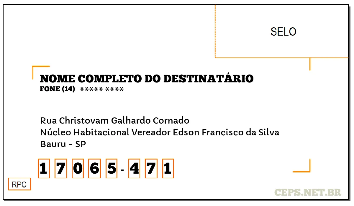 CEP BAURU - SP, DDD 14, CEP 17065471, RUA CHRISTOVAM GALHARDO CORNADO, BAIRRO NÚCLEO HABITACIONAL VEREADOR EDSON FRANCISCO DA SILVA.