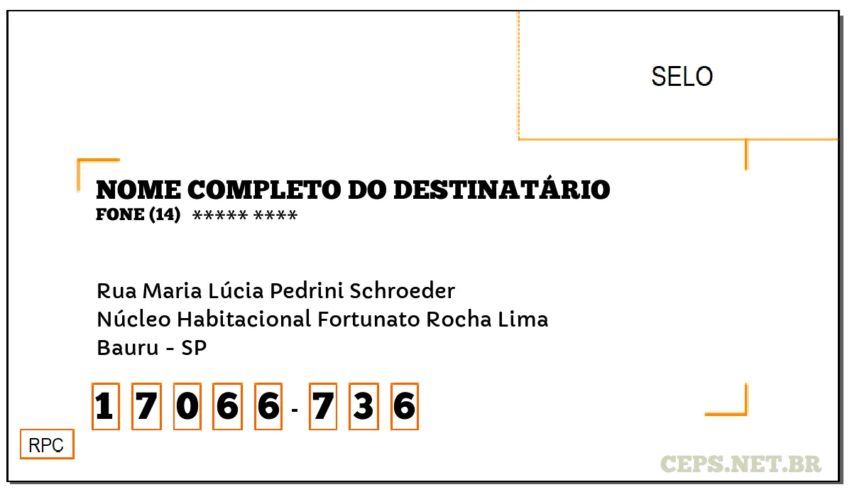 CEP BAURU - SP, DDD 14, CEP 17066736, RUA MARIA LÚCIA PEDRINI SCHROEDER, BAIRRO NÚCLEO HABITACIONAL FORTUNATO ROCHA LIMA.