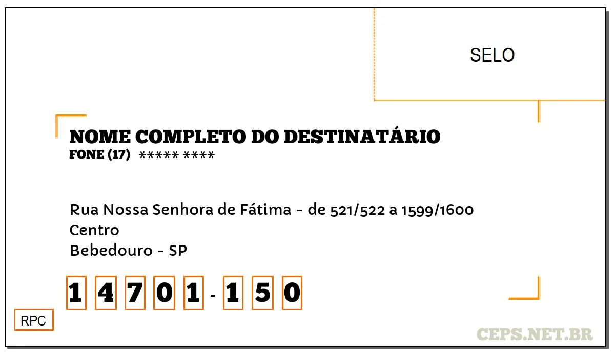 CEP BEBEDOURO - SP, DDD 17, CEP 14701150, RUA NOSSA SENHORA DE FÁTIMA - DE 521/522 A 1599/1600, BAIRRO CENTRO.