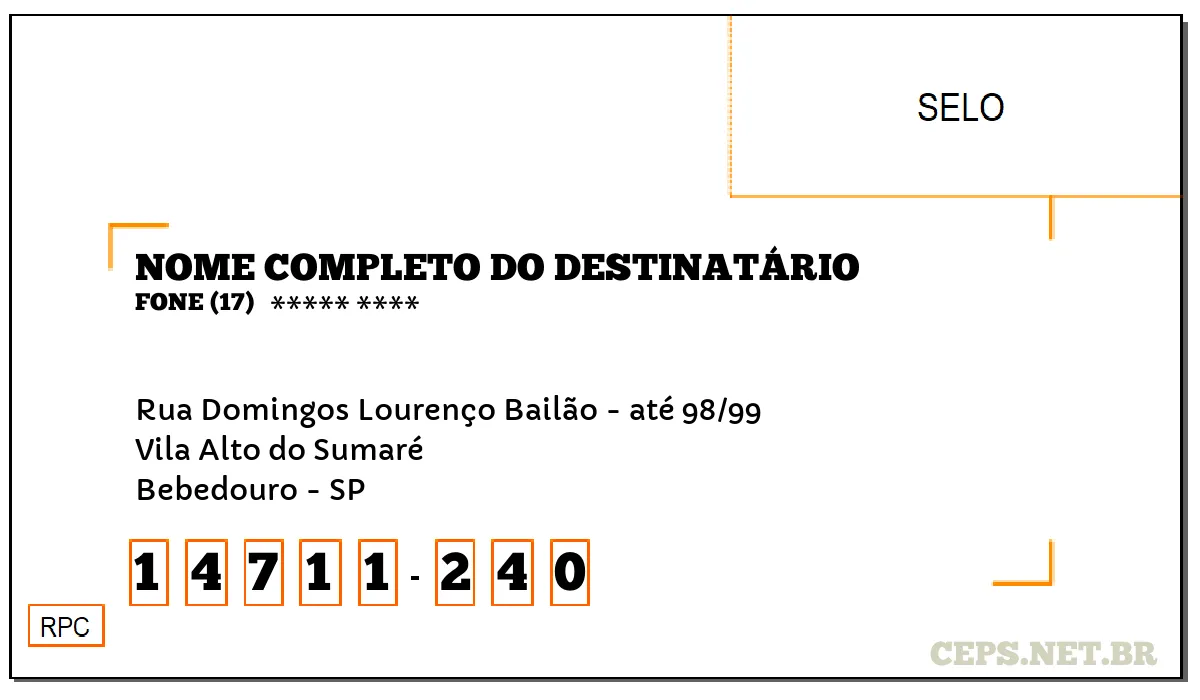 CEP BEBEDOURO - SP, DDD 17, CEP 14711240, RUA DOMINGOS LOURENÇO BAILÃO - ATÉ 98/99, BAIRRO VILA ALTO DO SUMARÉ.