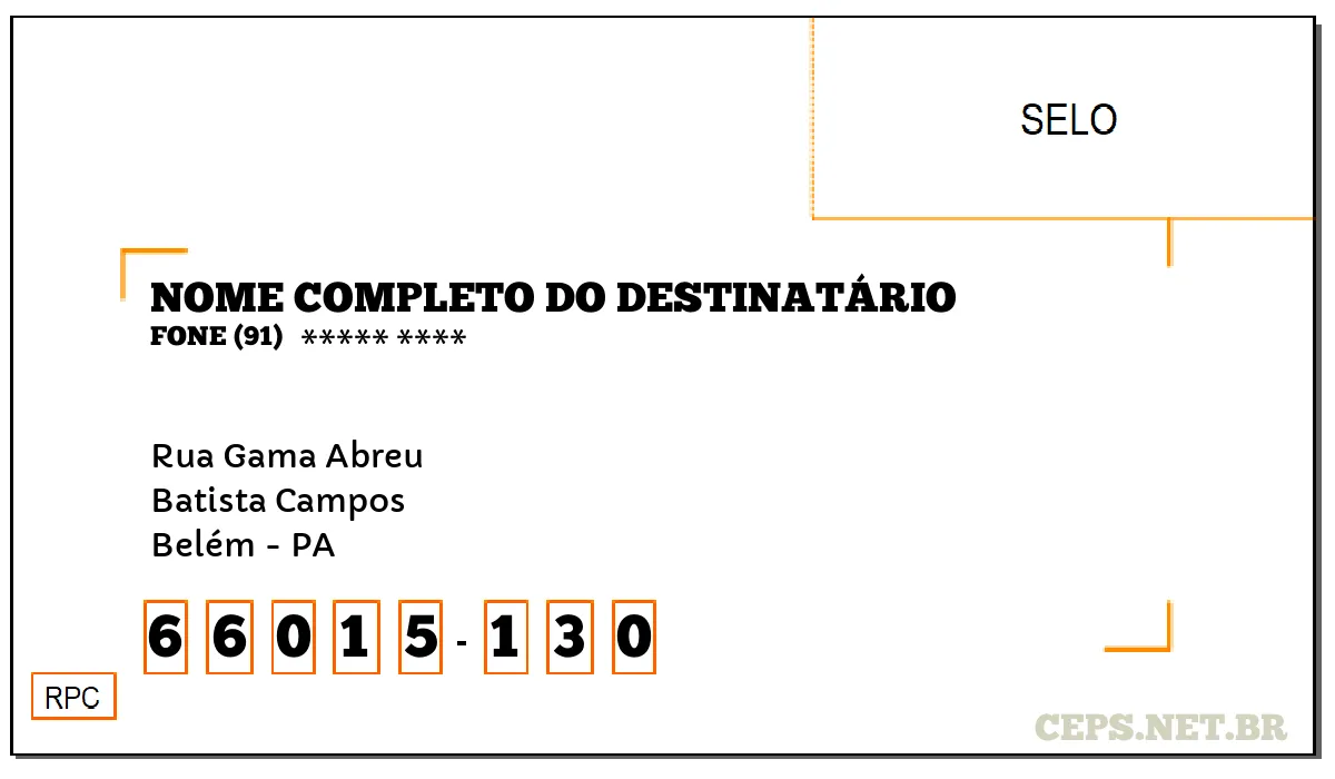 CEP BELÉM - PA, DDD 91, CEP 66015130, RUA GAMA ABREU, BAIRRO BATISTA CAMPOS.