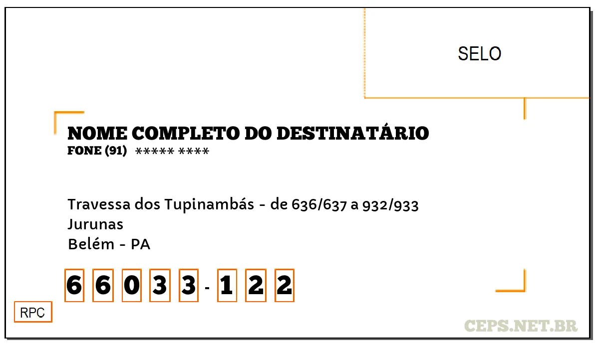 CEP BELÉM - PA, DDD 91, CEP 66033122, TRAVESSA DOS TUPINAMBÁS - DE 636/637 A 932/933, BAIRRO JURUNAS.