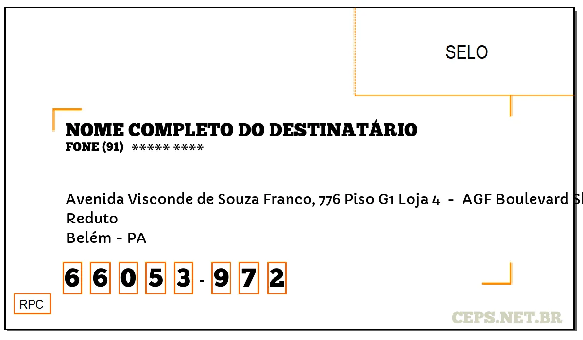 CEP BELÉM - PA, DDD 91, CEP 66053972, AVENIDA VISCONDE DE SOUZA FRANCO, 776 PISO G1 LOJA 4 , BAIRRO REDUTO.