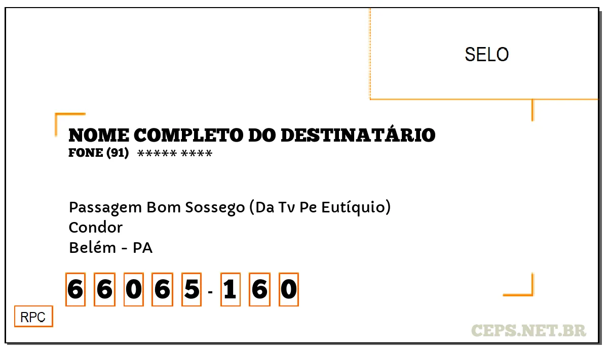 CEP BELÉM - PA, DDD 91, CEP 66065160, PASSAGEM BOM SOSSEGO (DA TV PE EUTÍQUIO), BAIRRO CONDOR.