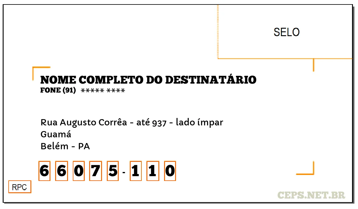 CEP BELÉM - PA, DDD 91, CEP 66075110, RUA AUGUSTO CORRÊA - ATÉ 937 - LADO ÍMPAR, BAIRRO GUAMÁ.