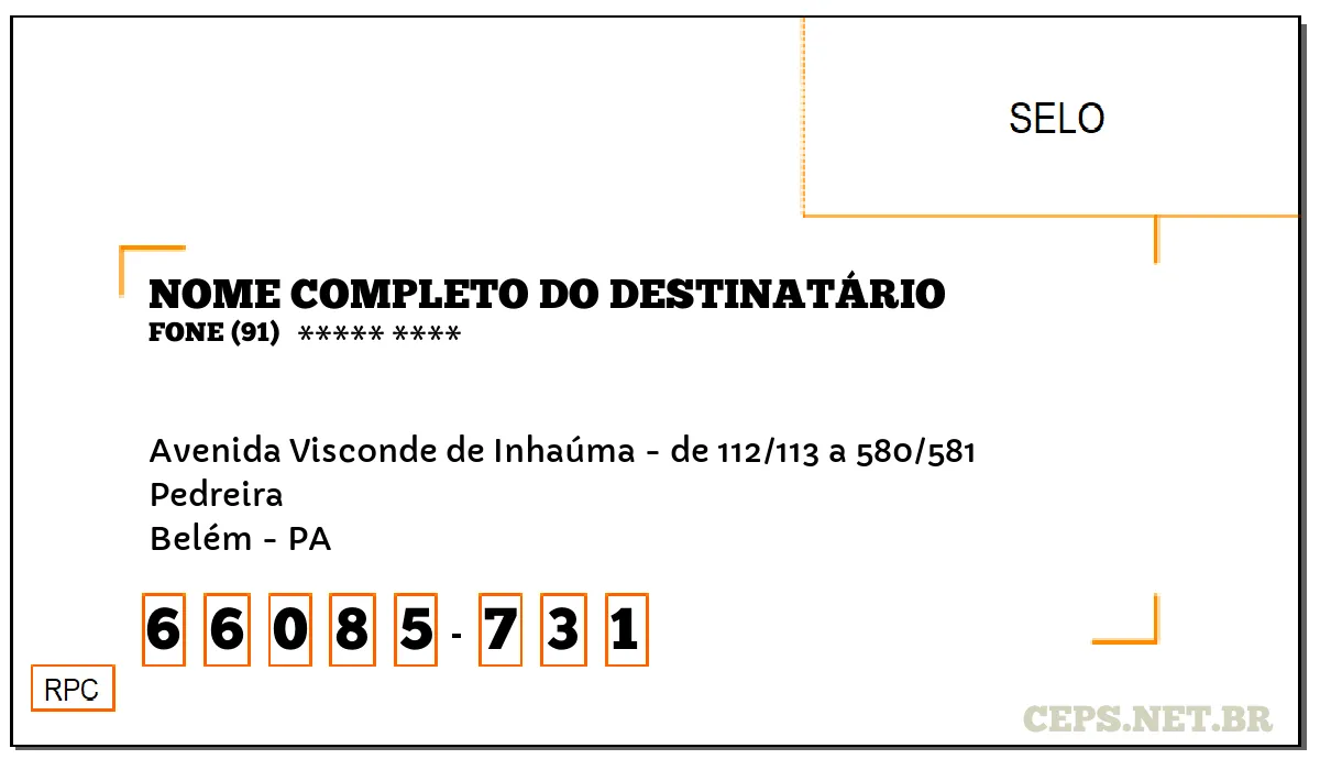 CEP BELÉM - PA, DDD 91, CEP 66085731, AVENIDA VISCONDE DE INHAÚMA - DE 112/113 A 580/581, BAIRRO PEDREIRA.