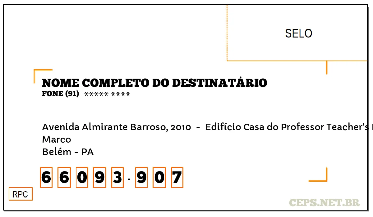 CEP BELÉM - PA, DDD 91, CEP 66093907, AVENIDA ALMIRANTE BARROSO, 2010 , BAIRRO MARCO.