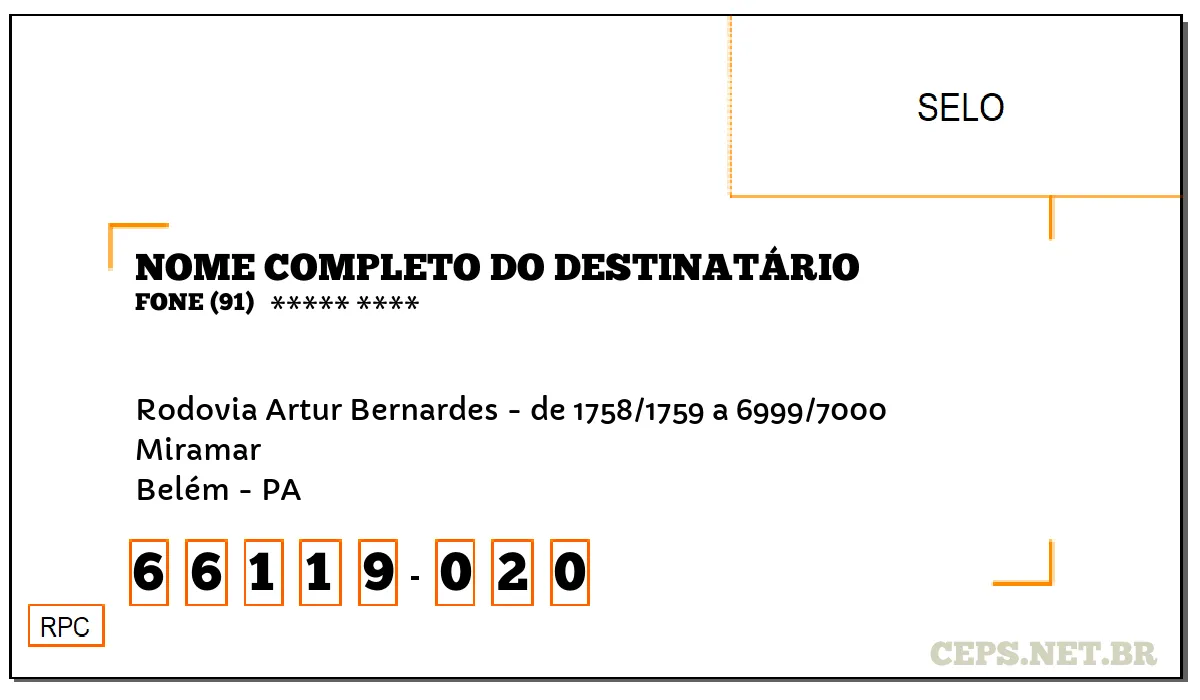 CEP BELÉM - PA, DDD 91, CEP 66119020, RODOVIA ARTUR BERNARDES - DE 1758/1759 A 6999/7000, BAIRRO MIRAMAR.