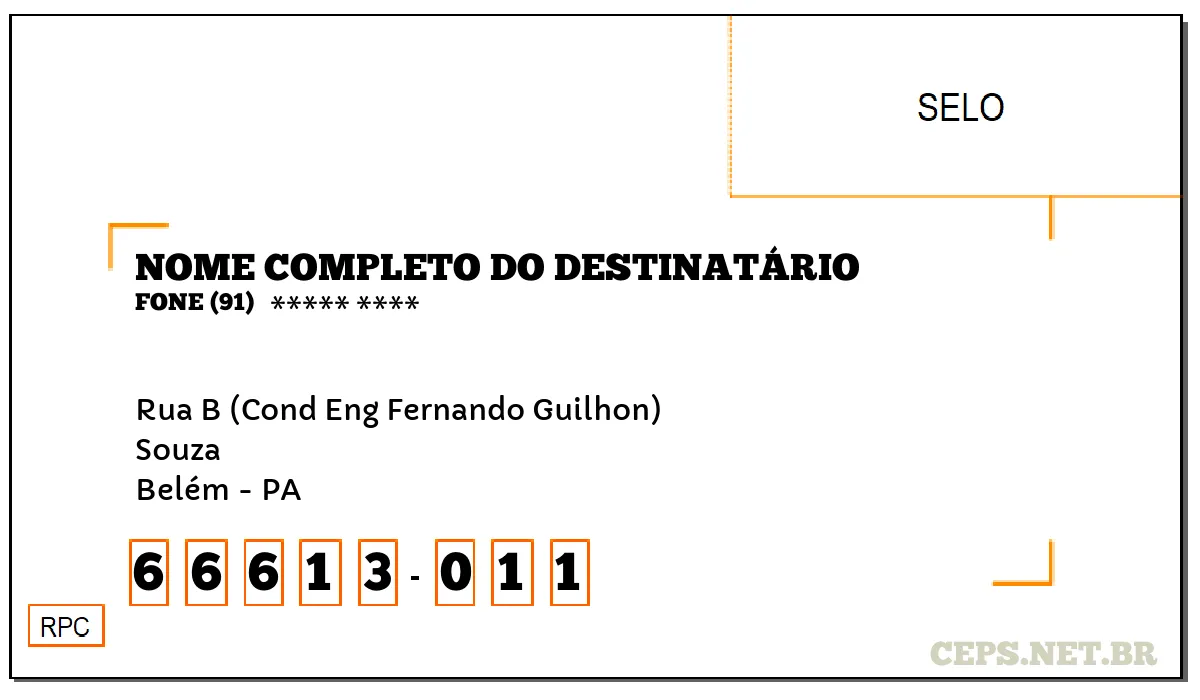 CEP BELÉM - PA, DDD 91, CEP 66613011, RUA B (COND ENG FERNANDO GUILHON), BAIRRO SOUZA.