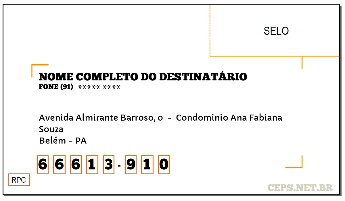 CEP BELÉM - PA, DDD 91, CEP 66613910, AVENIDA ALMIRANTE BARROSO, 0 , BAIRRO SOUZA.