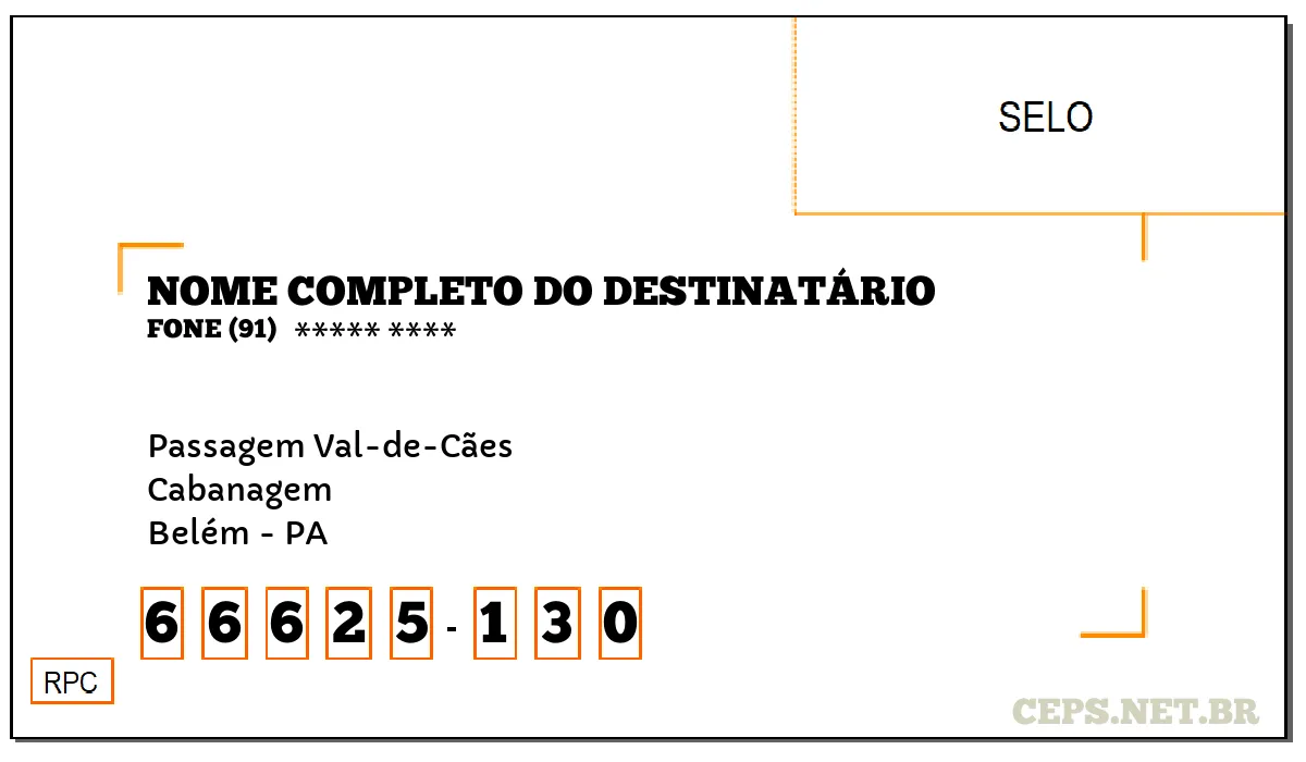 CEP BELÉM - PA, DDD 91, CEP 66625130, PASSAGEM VAL-DE-CÃES, BAIRRO CABANAGEM.