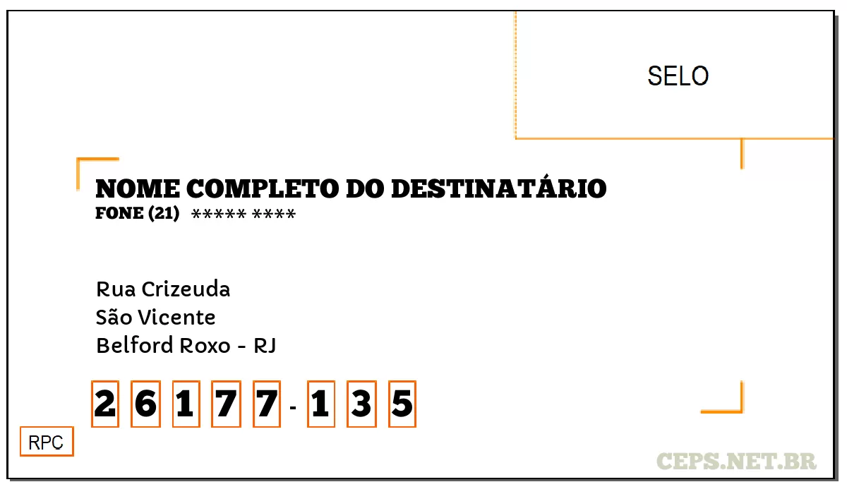 CEP BELFORD ROXO - RJ, DDD 21, CEP 26177135, RUA CRIZEUDA, BAIRRO SÃO VICENTE.