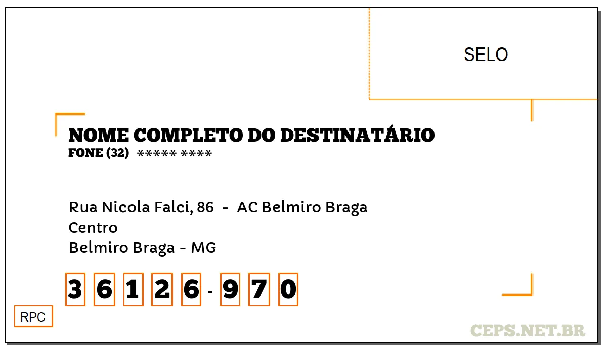 CEP BELMIRO BRAGA - MG, DDD 32, CEP 36126970, RUA NICOLA FALCI, 86 , BAIRRO CENTRO.