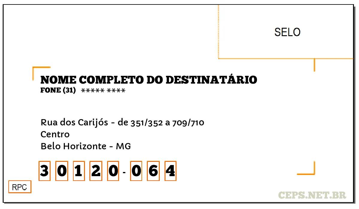 CEP BELO HORIZONTE - MG, DDD 31, CEP 30120064, RUA DOS CARIJÓS - DE 351/352 A 709/710, BAIRRO CENTRO.