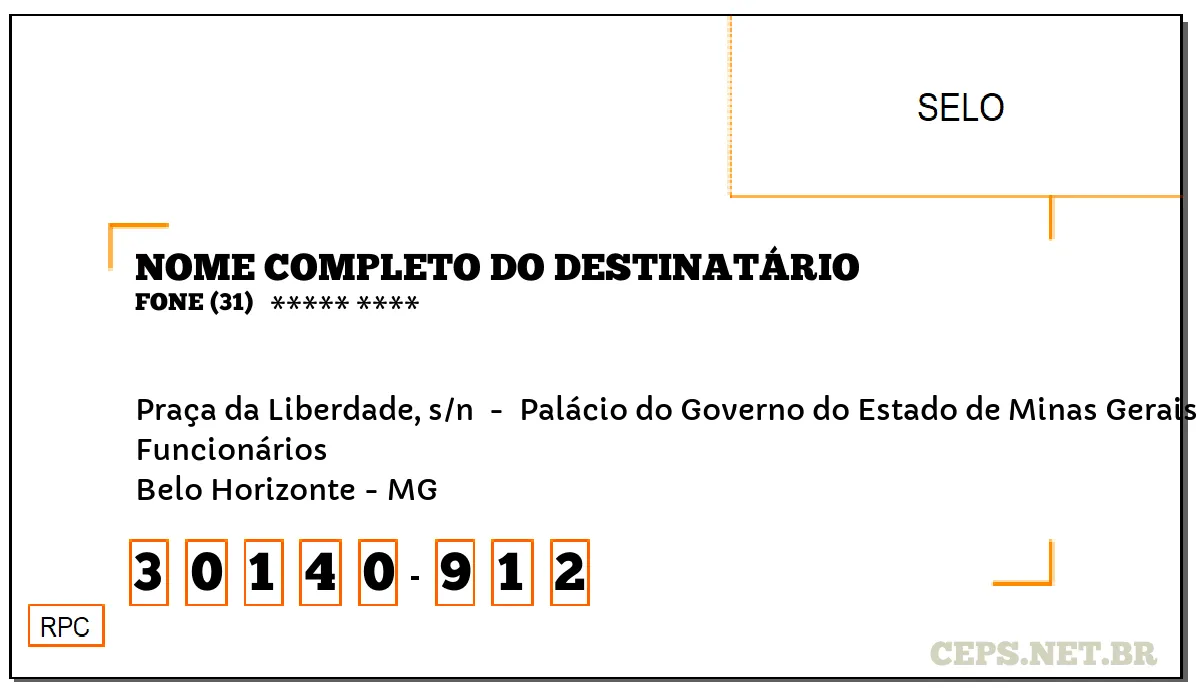 CEP BELO HORIZONTE - MG, DDD 31, CEP 30140912, PRAÇA DA LIBERDADE, S/N , BAIRRO FUNCIONÁRIOS.