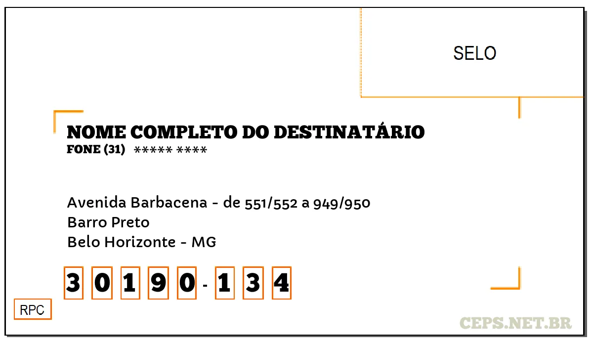 CEP BELO HORIZONTE - MG, DDD 31, CEP 30190134, AVENIDA BARBACENA - DE 551/552 A 949/950, BAIRRO BARRO PRETO.