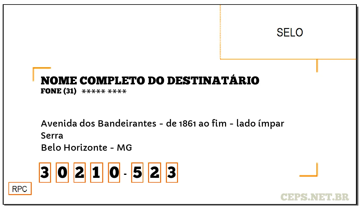 CEP BELO HORIZONTE - MG, DDD 31, CEP 30210523, AVENIDA DOS BANDEIRANTES - DE 1861 AO FIM - LADO ÍMPAR, BAIRRO SERRA.