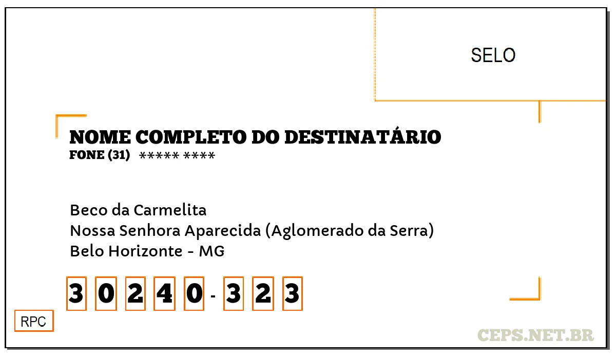 CEP BELO HORIZONTE - MG, DDD 31, CEP 30240323, BECO DA CARMELITA, BAIRRO NOSSA SENHORA APARECIDA (AGLOMERADO DA SERRA).