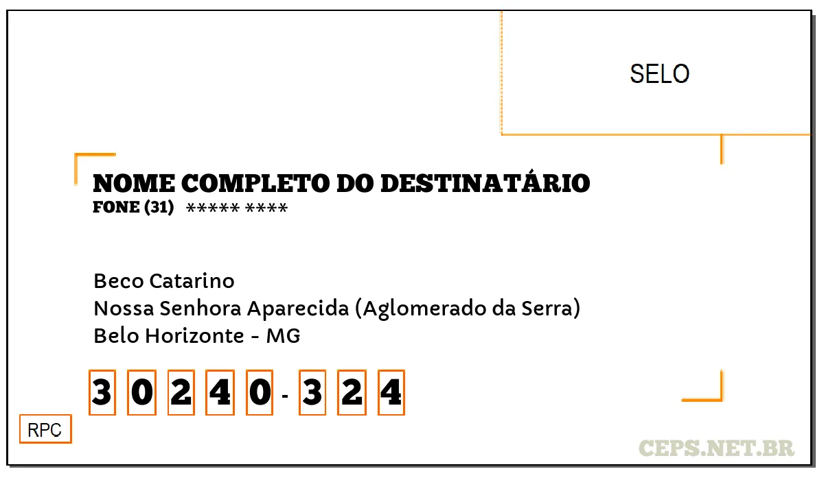 CEP BELO HORIZONTE - MG, DDD 31, CEP 30240324, BECO CATARINO, BAIRRO NOSSA SENHORA APARECIDA (AGLOMERADO DA SERRA).