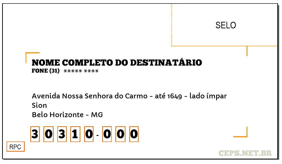 CEP BELO HORIZONTE - MG, DDD 31, CEP 30310000, AVENIDA NOSSA SENHORA DO CARMO - ATÉ 1649 - LADO ÍMPAR, BAIRRO SION.