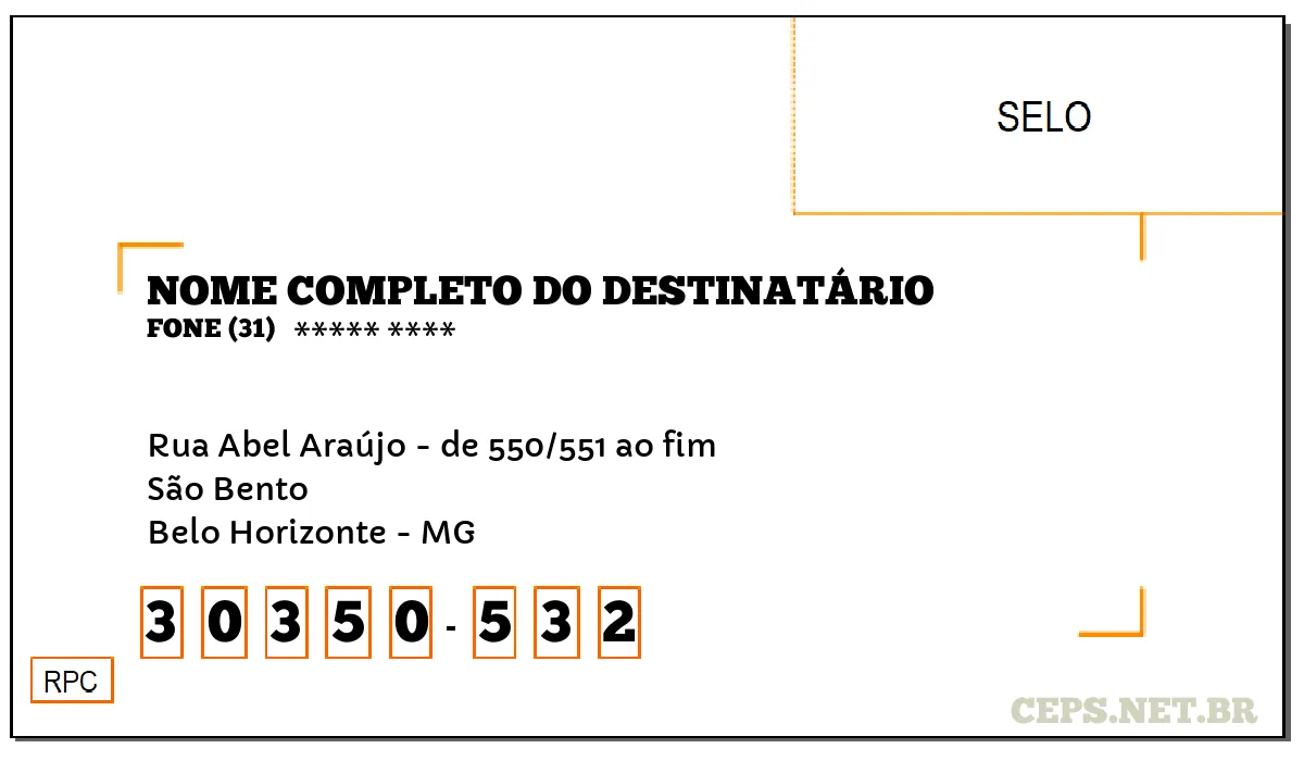 CEP BELO HORIZONTE - MG, DDD 31, CEP 30350532, RUA ABEL ARAÚJO - DE 550/551 AO FIM, BAIRRO SÃO BENTO.