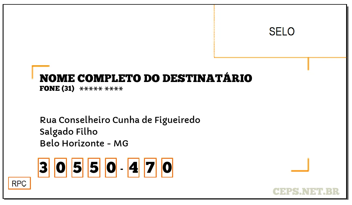 CEP BELO HORIZONTE - MG, DDD 31, CEP 30550470, RUA CONSELHEIRO CUNHA DE FIGUEIREDO, BAIRRO SALGADO FILHO.