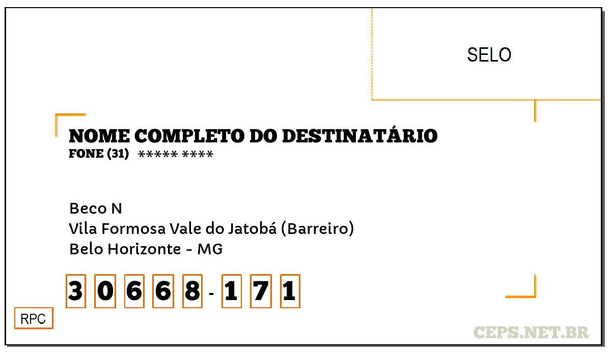 CEP BELO HORIZONTE - MG, DDD 31, CEP 30668171, BECO N, BAIRRO VILA FORMOSA VALE DO JATOBÁ (BARREIRO).