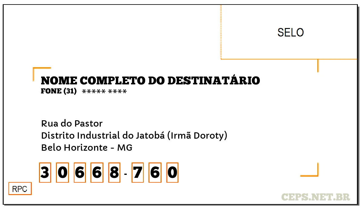 CEP BELO HORIZONTE - MG, DDD 31, CEP 30668760, RUA DO PASTOR, BAIRRO DISTRITO INDUSTRIAL DO JATOBÁ (IRMÃ DOROTY).