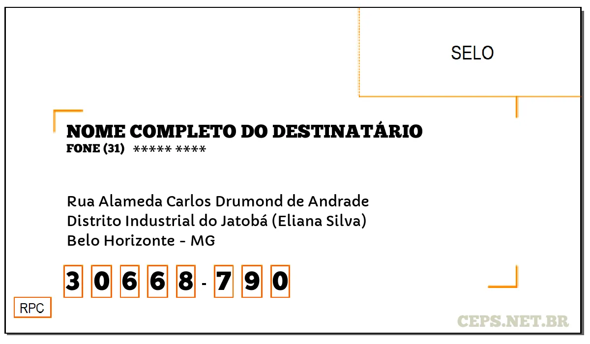 CEP BELO HORIZONTE - MG, DDD 31, CEP 30668790, RUA ALAMEDA CARLOS DRUMOND DE ANDRADE, BAIRRO DISTRITO INDUSTRIAL DO JATOBÁ (ELIANA SILVA).