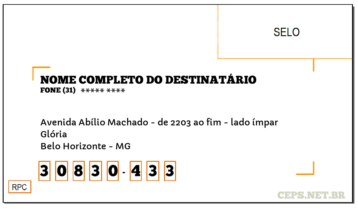 CEP BELO HORIZONTE - MG, DDD 31, CEP 30830433, AVENIDA ABÍLIO MACHADO - DE 2203 AO FIM - LADO ÍMPAR, BAIRRO GLÓRIA.