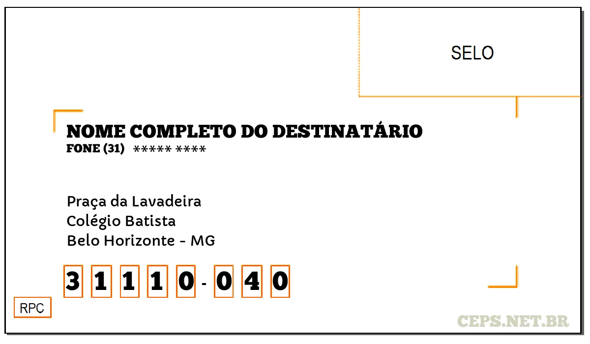 CEP BELO HORIZONTE - MG, DDD 31, CEP 31110040, PRAÇA DA LAVADEIRA, BAIRRO COLÉGIO BATISTA.