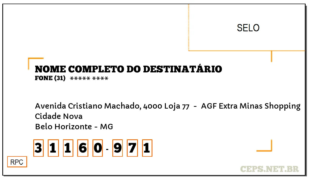 CEP BELO HORIZONTE - MG, DDD 31, CEP 31160971, AVENIDA CRISTIANO MACHADO, 4000 LOJA 77 , BAIRRO CIDADE NOVA.