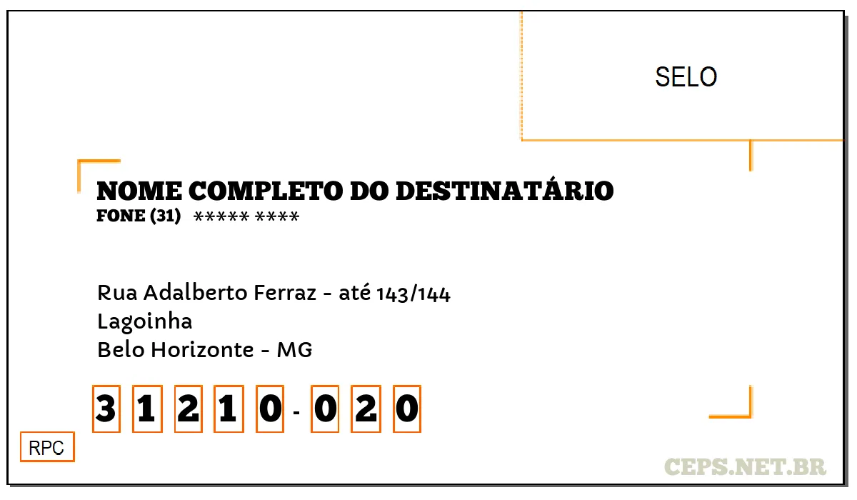 CEP BELO HORIZONTE - MG, DDD 31, CEP 31210020, RUA ADALBERTO FERRAZ - ATÉ 143/144, BAIRRO LAGOINHA.